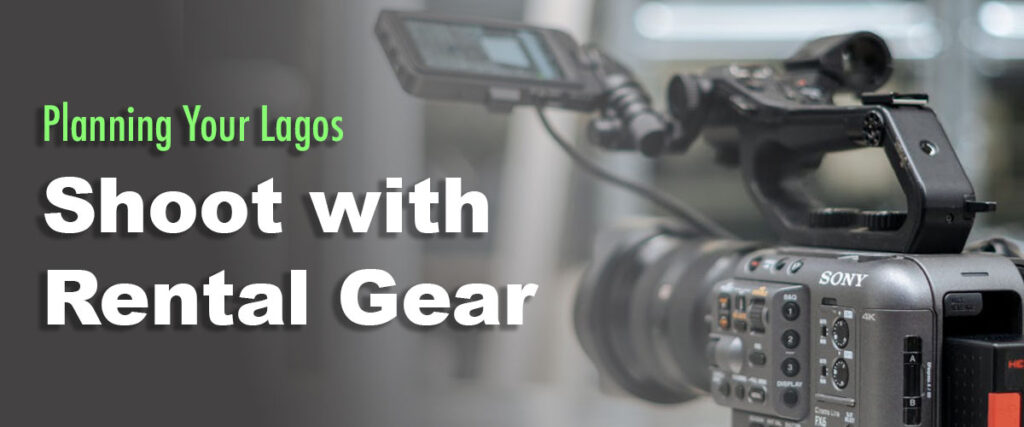 Lagos video equipment Rental
